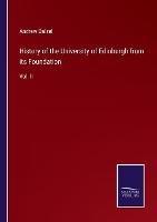 History of the University of Edinburgh from its Foundation: Vol. II - Andrew Dalzel - cover