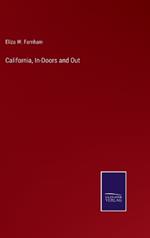 California, In-Doors and Out