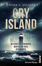 Cry Island – Im Schatten verborgen. Wartet auf dich. Das Grauen.