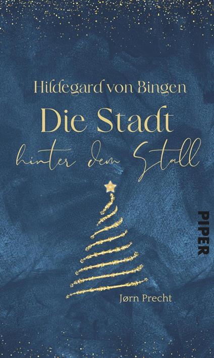 Hildegard von Bingen – Die Stadt hinter dem Stall