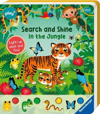 Ravensburger Play+ Infant & Toddler - Search and Shine In the Jungle: Light-up, seek and find - Sandra Grimm - cover