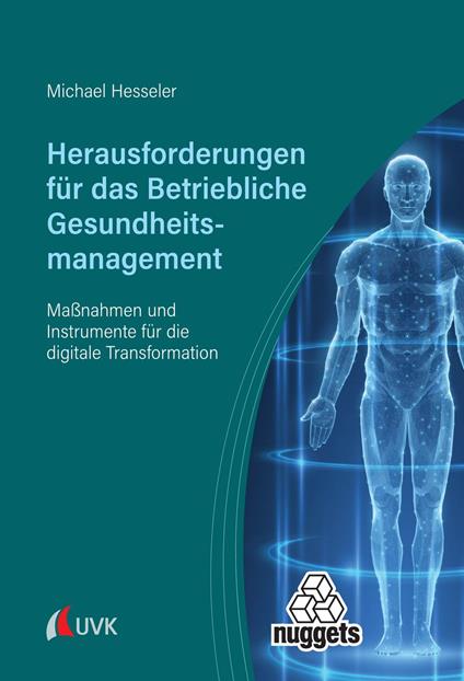 Herausforderungen für das Betriebliche Gesundheitsmanagement