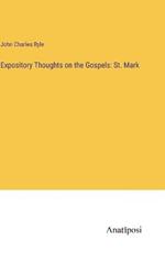 Expository Thoughts on the Gospels: St. Mark