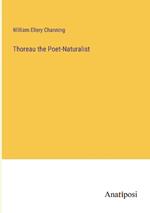 Thoreau the Poet-Naturalist