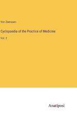 Cyclopaedia of the Practice of Medicine: Vol. 2