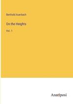 On the Heights: Vol. 1
