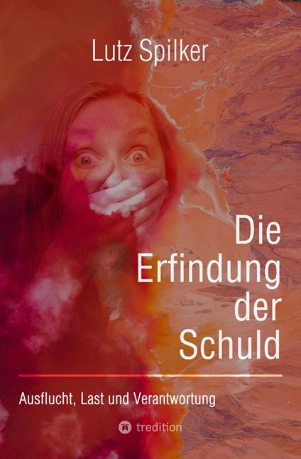 Die Erfindung der Schuld