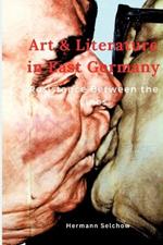 Art & Literature in East Germany: Resistance Between the Lines