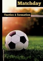 Matchday: Tactics & Formation