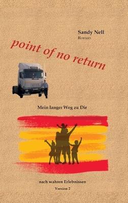 point of no return: Mein langer Weg zu Dir - Sandy Nell - cover