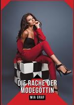 Die Rache der Modegöttin: Geschichten mit explizitem Sex für Erwachsene