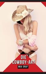 Die Cowboy-Art: Geschichten mit explizitem Sex für Erwachsene