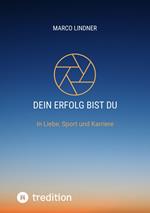 Dein Erfolg bist Du