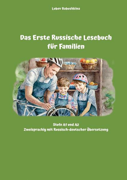 Das Erste Russische Lesebuch für Familien