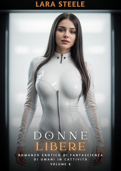 Donne Libere - Lara Steele - ebook