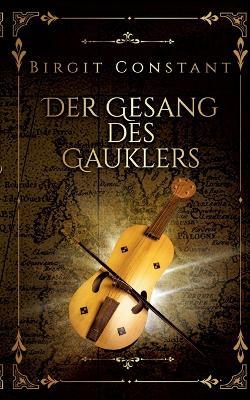 Der Gesang des Gauklers - Birgit Constant - cover