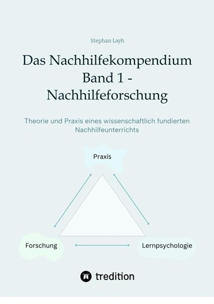 Das Nachhilfekompendium Band 1 - Nachhilfeforschung