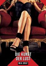 Die Kunst der Lust: Geschichten mit explizitem Sex für Erwachsene