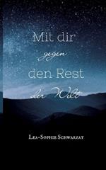 Mit dir gegen den Rest der Welt