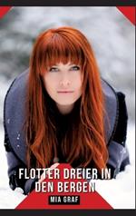 Flotter Dreier in den Bergen: Geschichten mit explizitem Sex für Erwachsene - German Erotic Stories