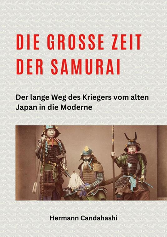 Die große Zeit der Samurai