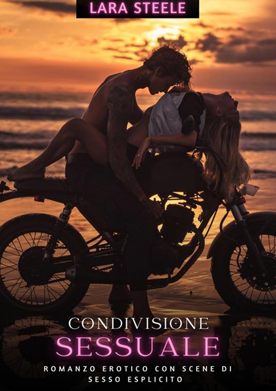 Condivisione Sessuale - Lara Steele - ebook