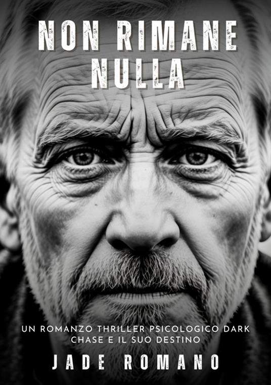 Non Rimane Nulla - Jade Romano - ebook