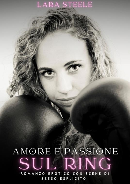 Amore e Passione sul Ring - Lara Steele - ebook