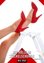 Die Hölle in Stöckelschuhen