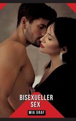 Bisexueller Sex: Geschichten mit explizitem Sex für Erwachsene