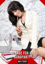 Menage für die Büroparty