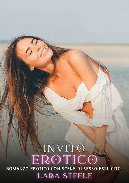 Invito Erotico - Lara Steele - ebook
