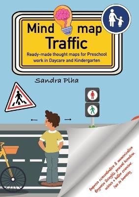 KitaFix-Mindmap Traffic (Ready-made thought maps for Preschool work in Daycare and Kindergarten): Improve concentration & memorization Organize thoughts, prevent boredom, achieve a better overview, fun in learning - Sandra Plha - cover