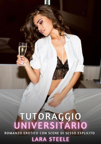 Tutoraggio Universitario - Lara Steele - ebook