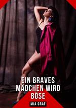 Ein braves Mädchen wird böse