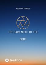 The Dark Night of The Soul