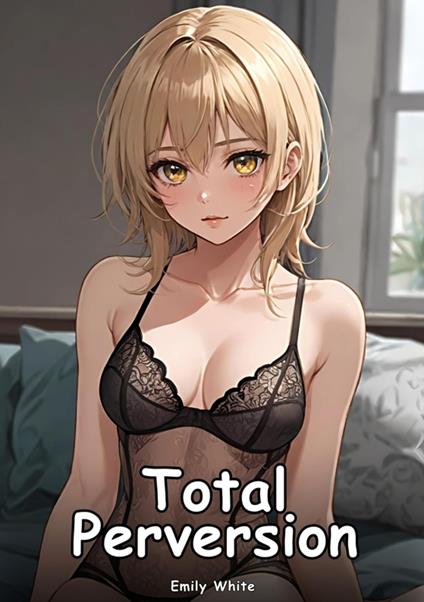 Total Perversion