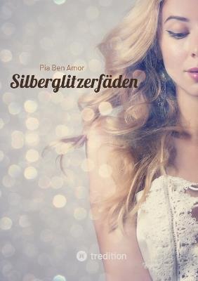 Silberglitzerfäden - Pia Ben Amor - cover