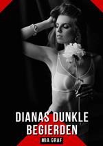 Dianas dunkle Begierden