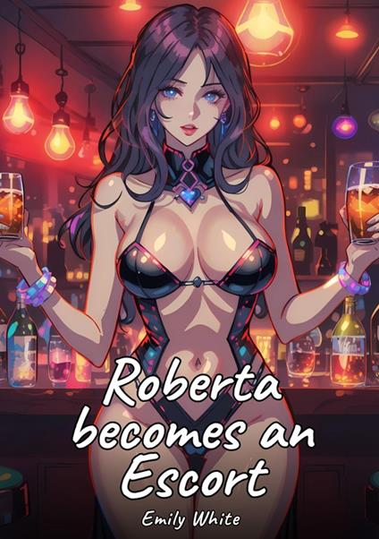 Roberta becomes an Escort