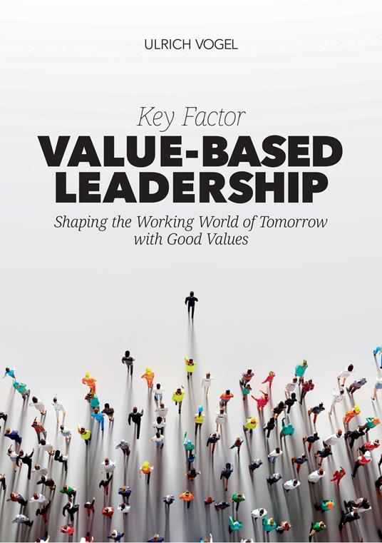 Key Factor Value-Based Leadership