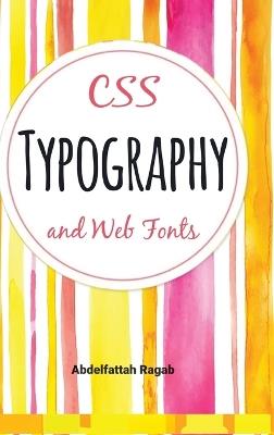 CSS Typography and Web Fonts - Abdelfattah Ragab - cover