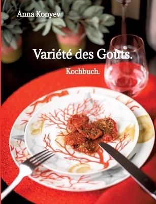 Variété des Goûts.: Kochbuch. - Anna Konyev - cover