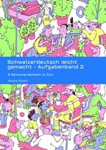 Schweizerdeutsch leicht gemacht - Aufgabenband 2