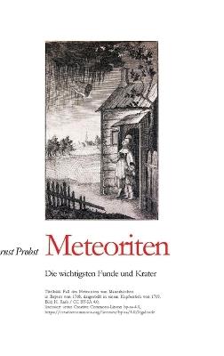 Meteoriten: Die wichtigsten Funde und Krater - Ernst Probst - cover