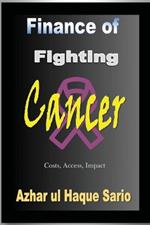 Finance of Fighting Cancer