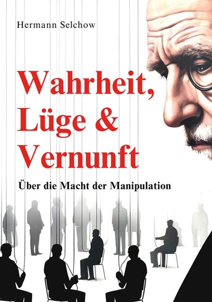 Wahrheit, Lüge & Vernunft