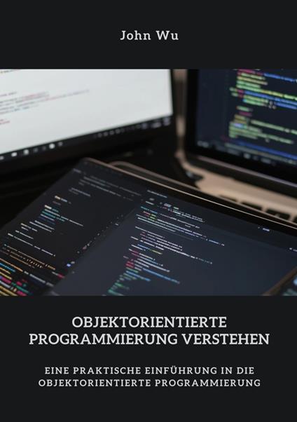 Objektorientierte Programmierung verstehen