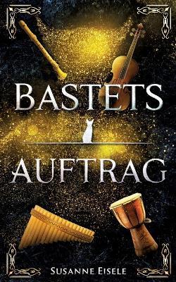 Bastets Auftrag - Susanne Eisele - cover