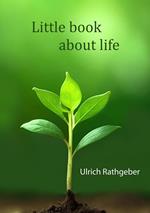 Little book about life